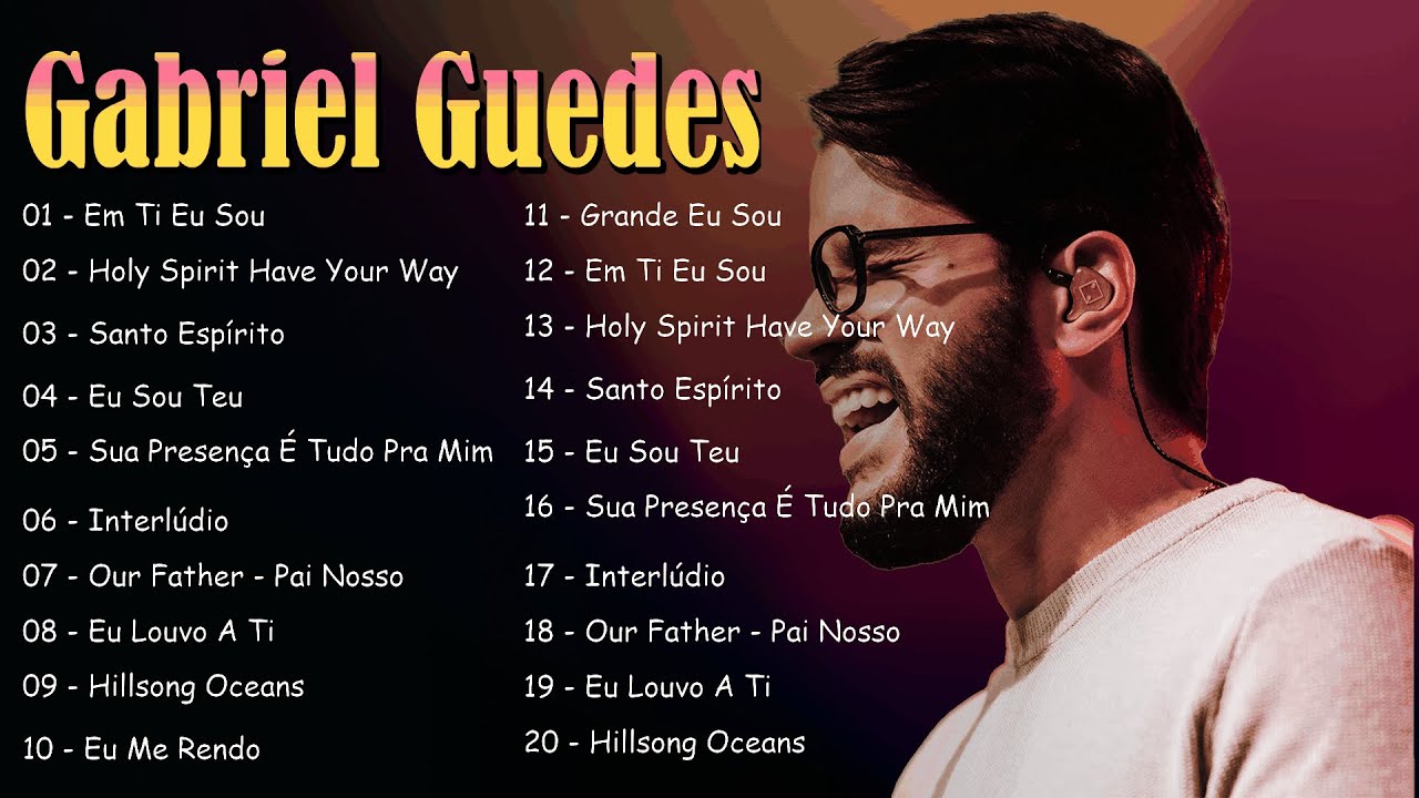Gabriel Guedes – As Melhores Canções Religiosas | Gospel Atual 2026