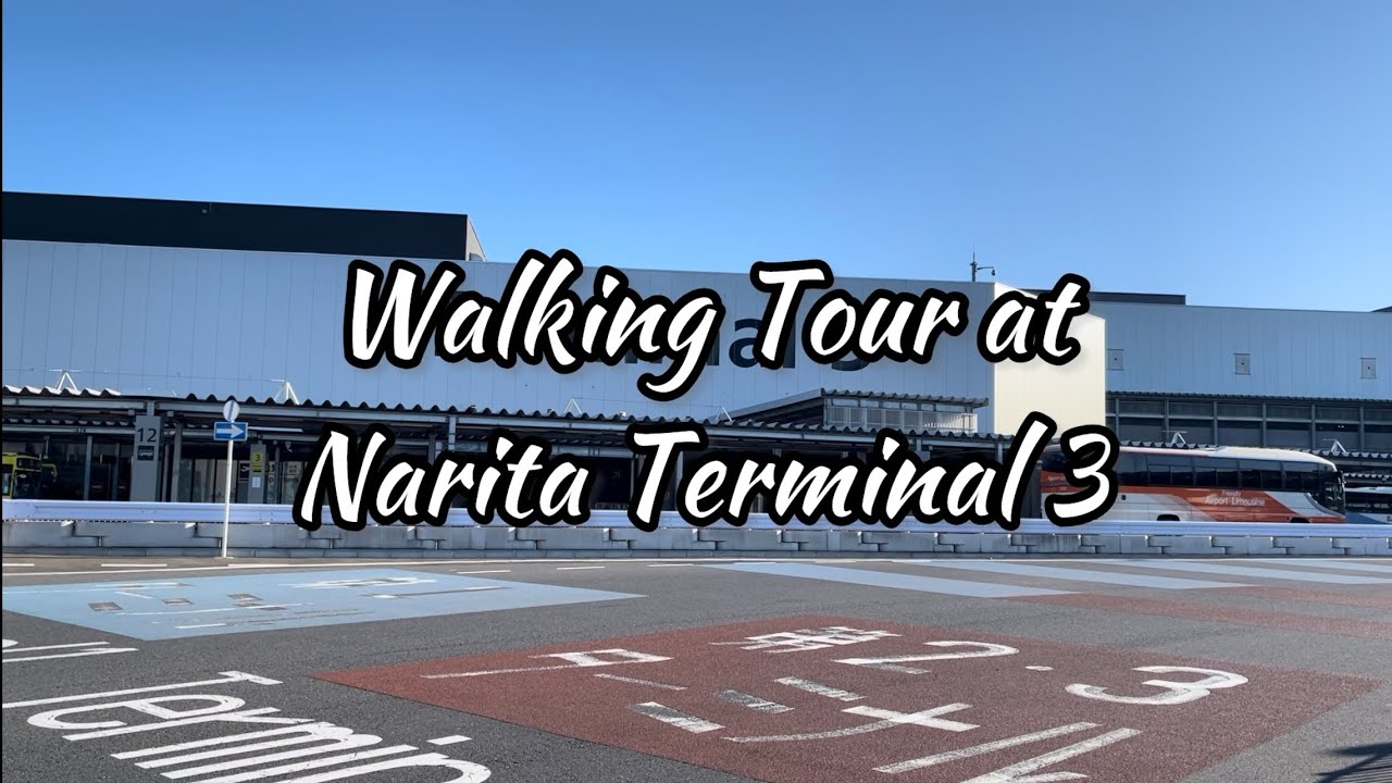 Walking tour at Narita Terminal 3