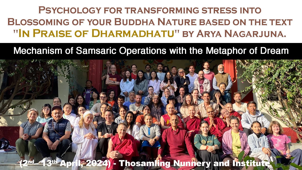 Mechanism of Samsaric Operations with the Metaphor of Dream- Ven Geshe Dorji Damdul - 9April2024