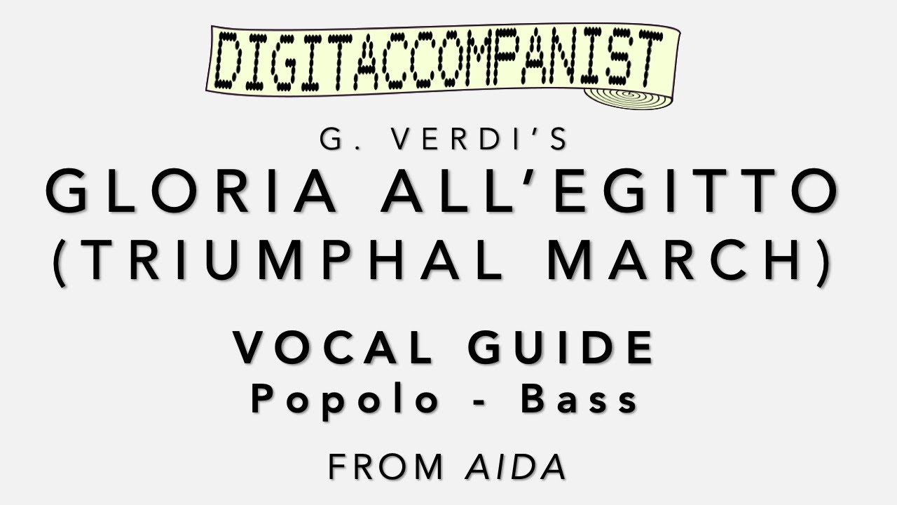 Gloria all'Egitto (Triumphal March) (Vocal Guide - Popolo Bass) – Digital Accompaniment