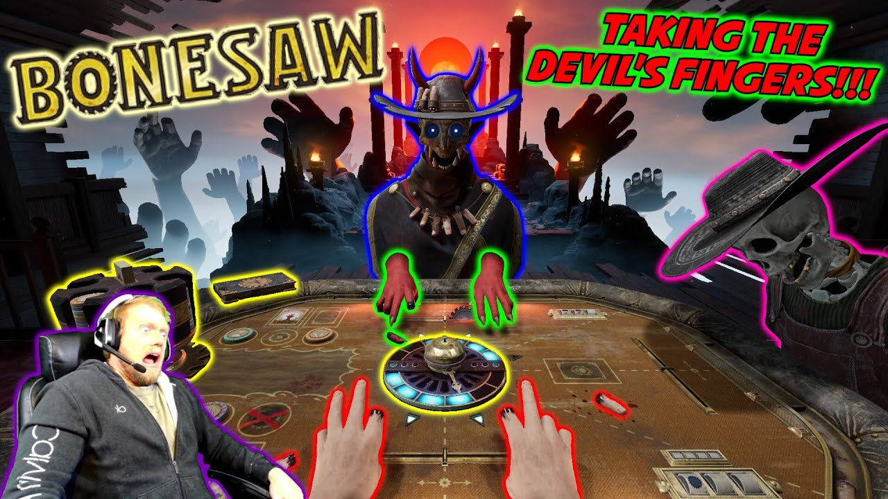 TAKING THE DEVIL'S FINGERS!!! | Bonesaw