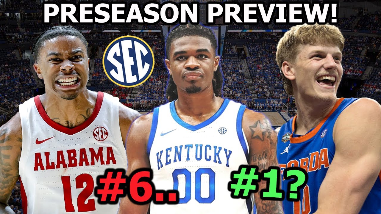Ranking SEC Basketball Teams 1-16.. (Pre-Season Preview and Predictions)