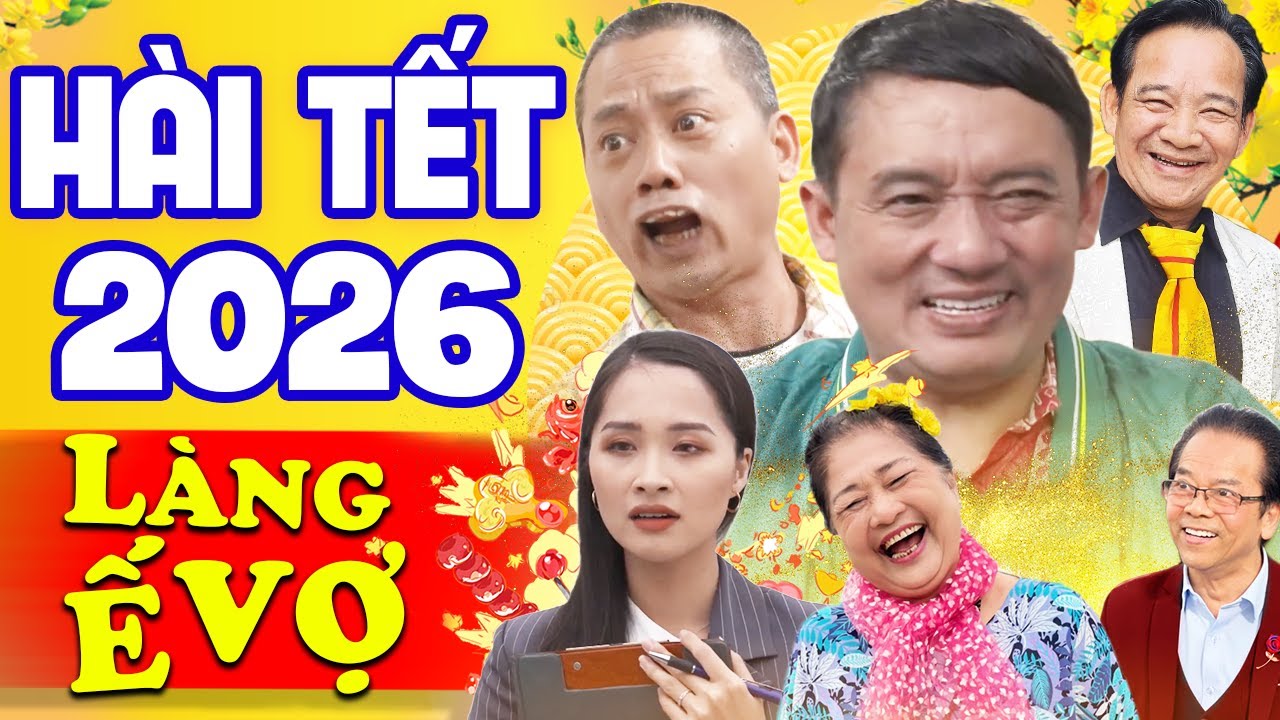 Làng Ế Vợ - Hài Tết 2026 Mới Nhất - Phim Hài Tết Mới Nhất | Chiến Thắng, Bình Trọng, Quang Tèo