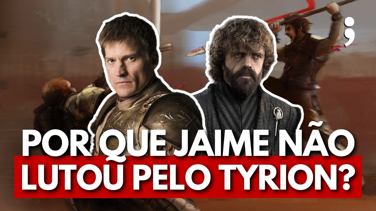 Por que Jaime NÃO LUTOU por Tyrion no JULGAMENTO POR COMBATE? | Perguntas e Respostas