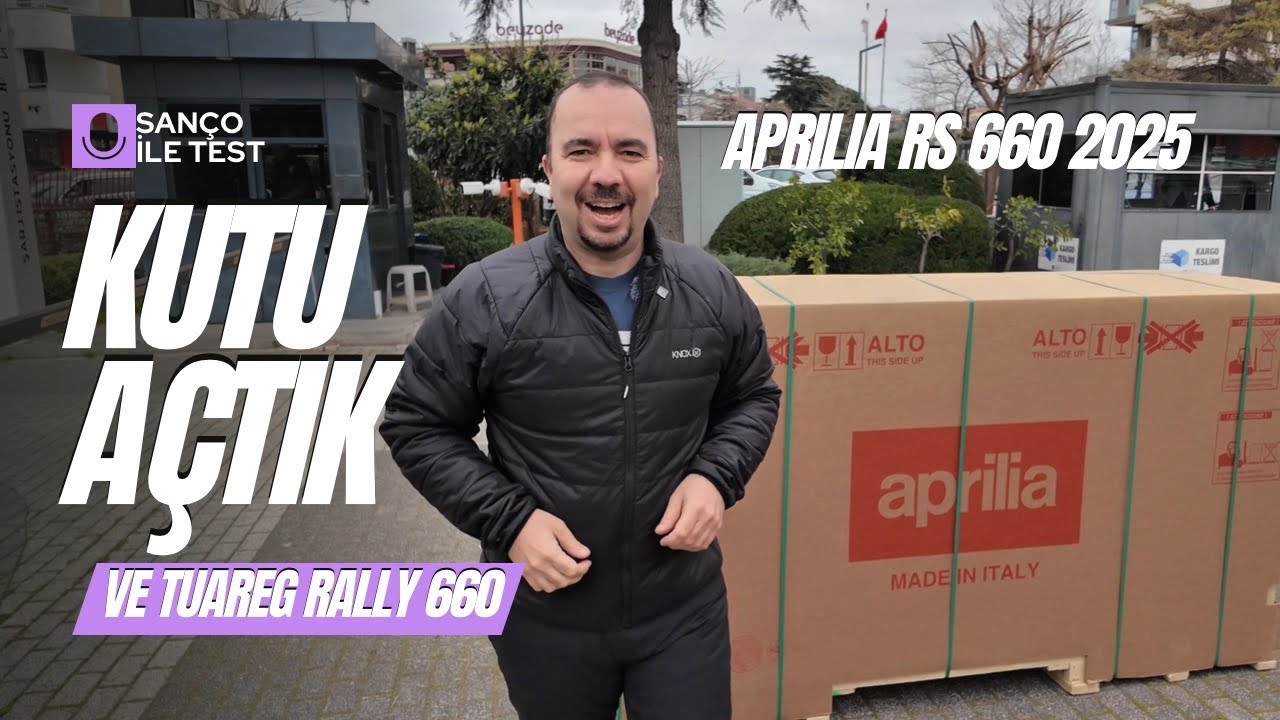 2025 Modeller Gelmeye Başladı, Aprilia RS 660 ve Tuareg Rally’nin kutularını açtık