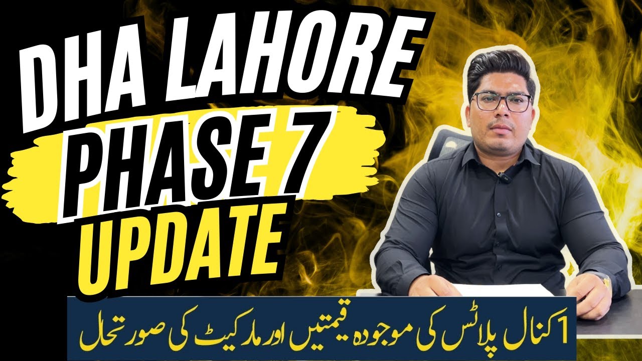 DHA Phase 7 Lahore Latest Files & Plots Prices 2025 | Big Update for Investors! #dhalahore