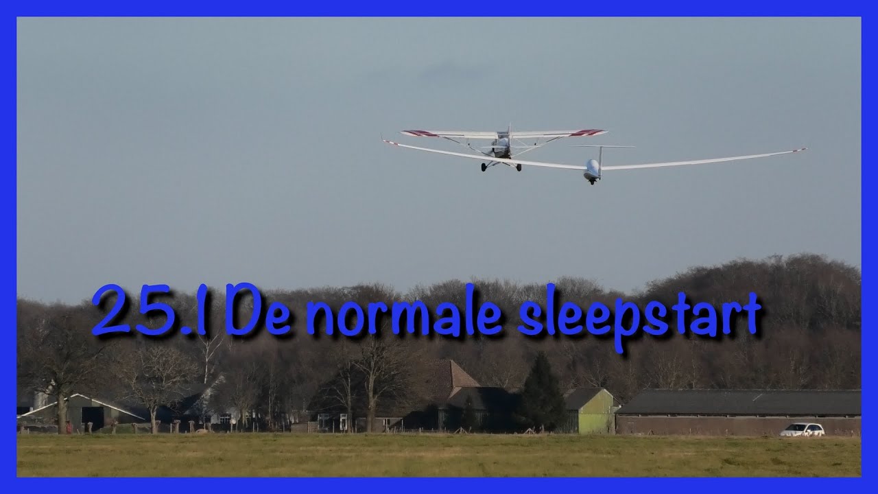 25.1 De normale sleepstart- Zweefvliegen Tutorial