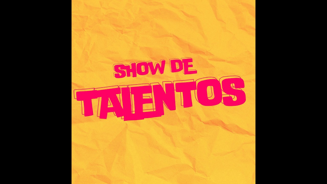 SHOW DE TALENTOS EM FASE DE TESTE