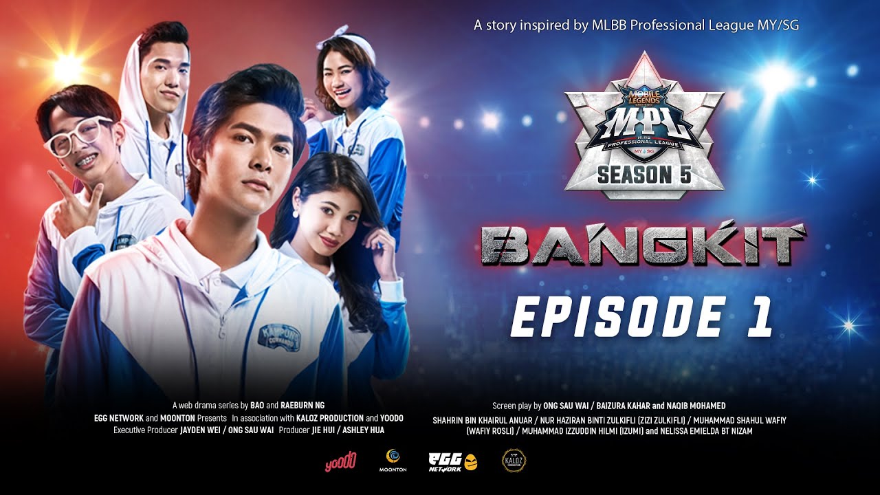 MPL-MY/SG Web Series - Bangkit Episode 1