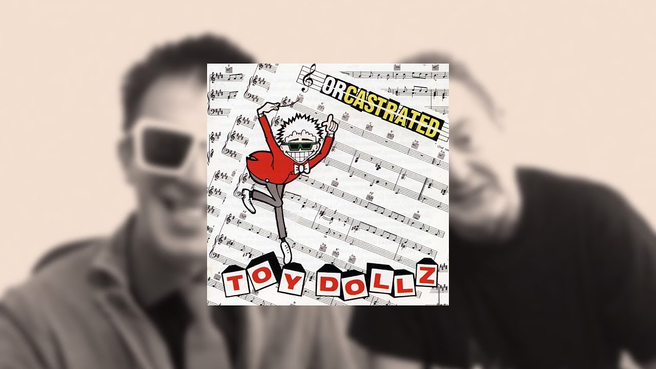 THE TOY DOLLS ALBUM INTERVIEWS - ORCASTRATED