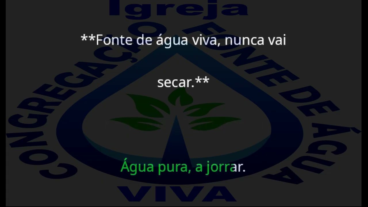 FONTE DE ÁGUA VIVA AVIVADO E CANTADO