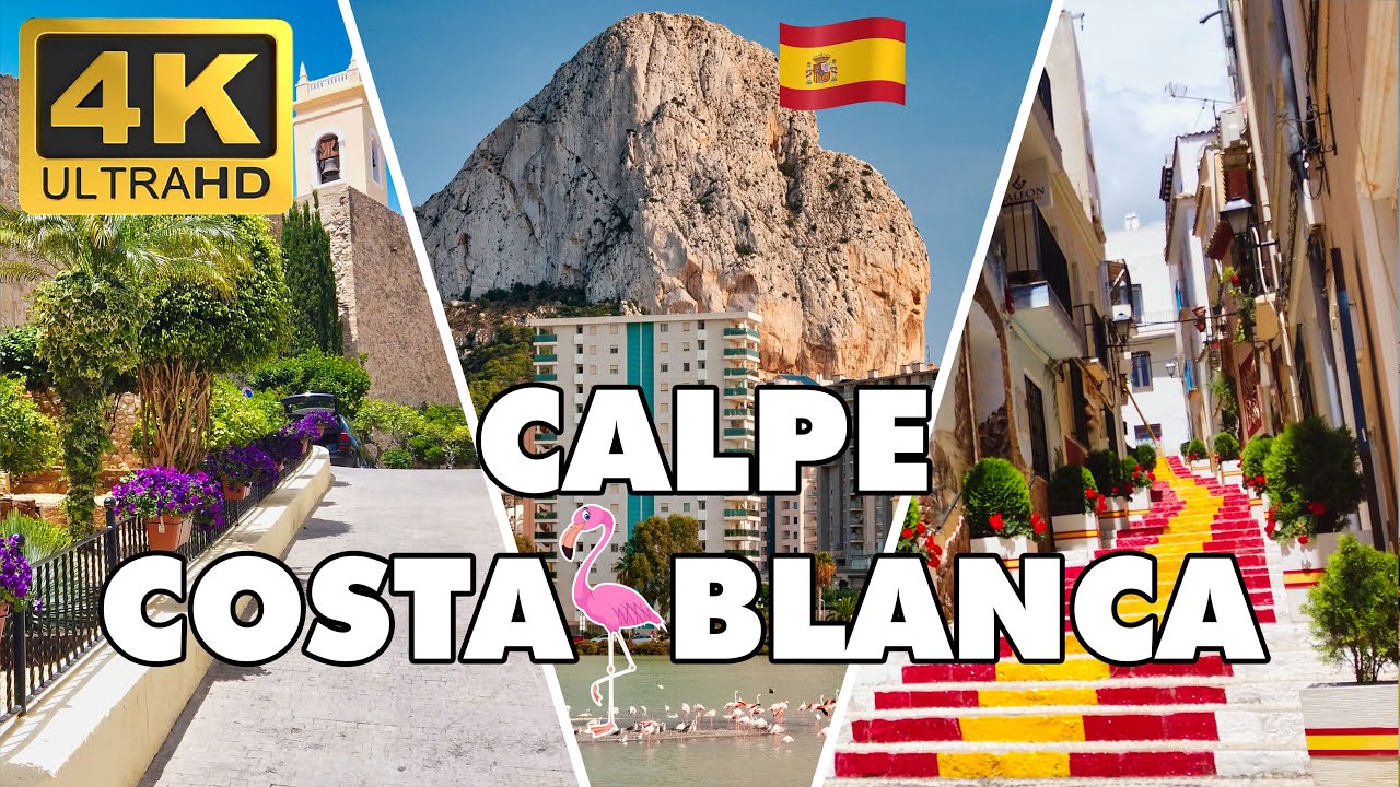 Calp  Calpe Spain 🌞 Costa Blanca Top Things to Do 4K► Best Beaches ►