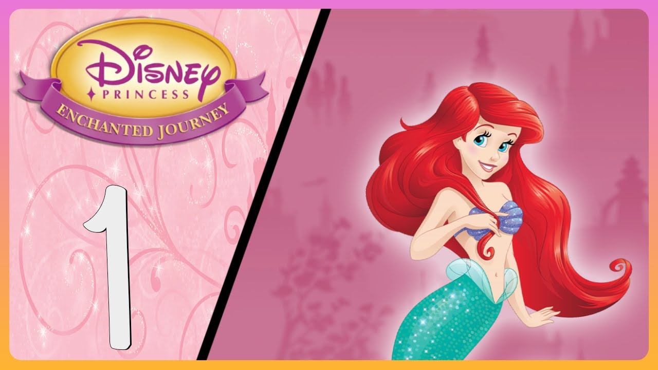 Disney Princess: Enchanted Journey Walkthrough (Wii, PS2, PC) (No Commentary) Part 1: Ariel