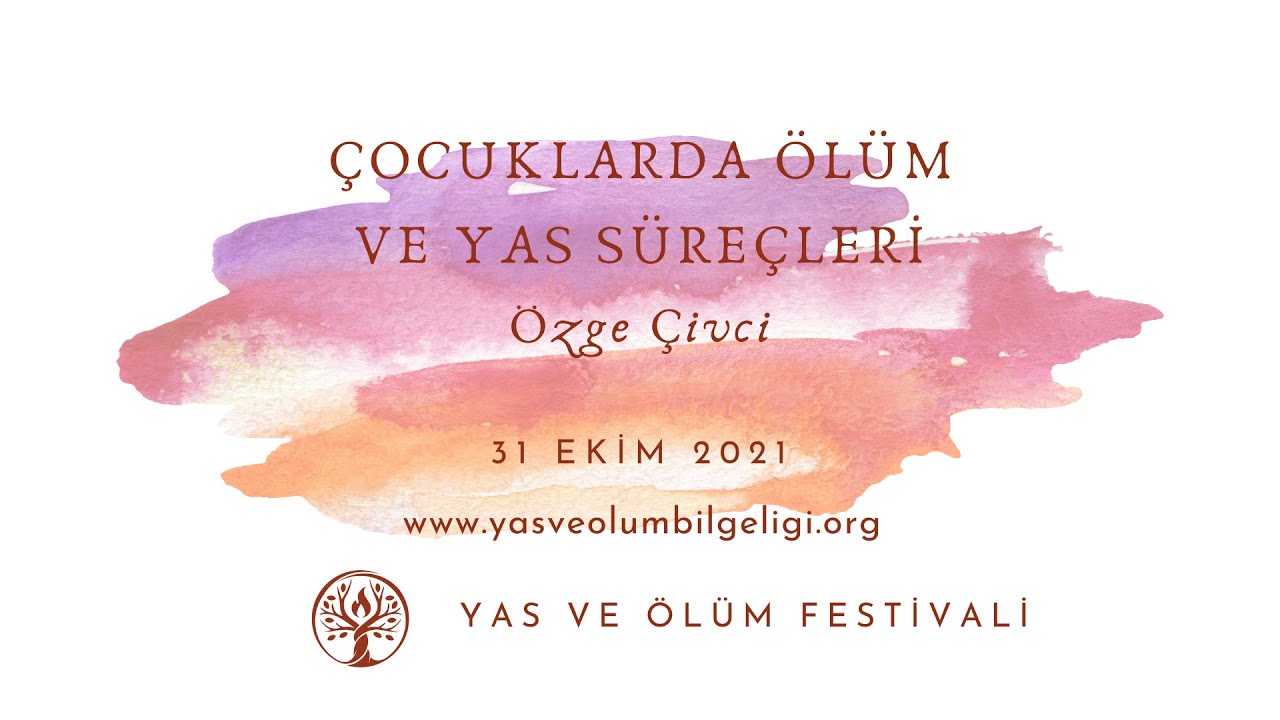 ÇOCUKLARDA ÖLÜM VE YAS SÜREÇLERİ