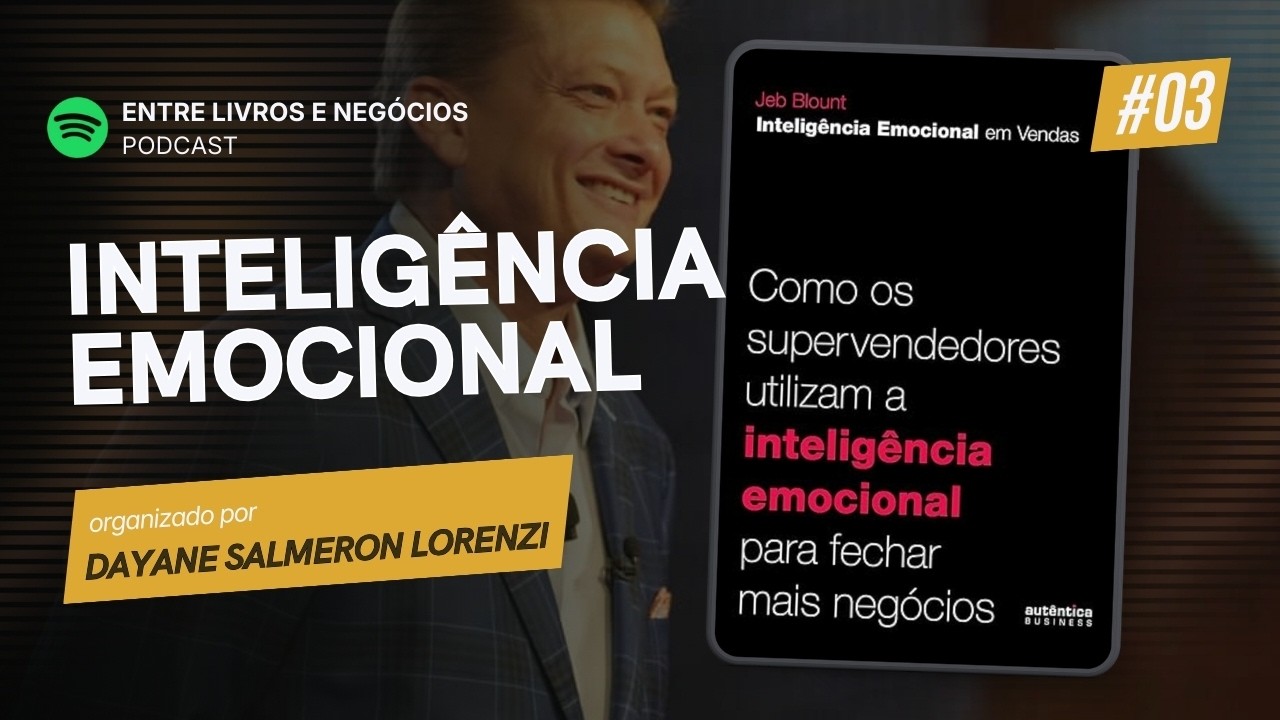 Inteligência Emocional em Vendas - Jeb Blount