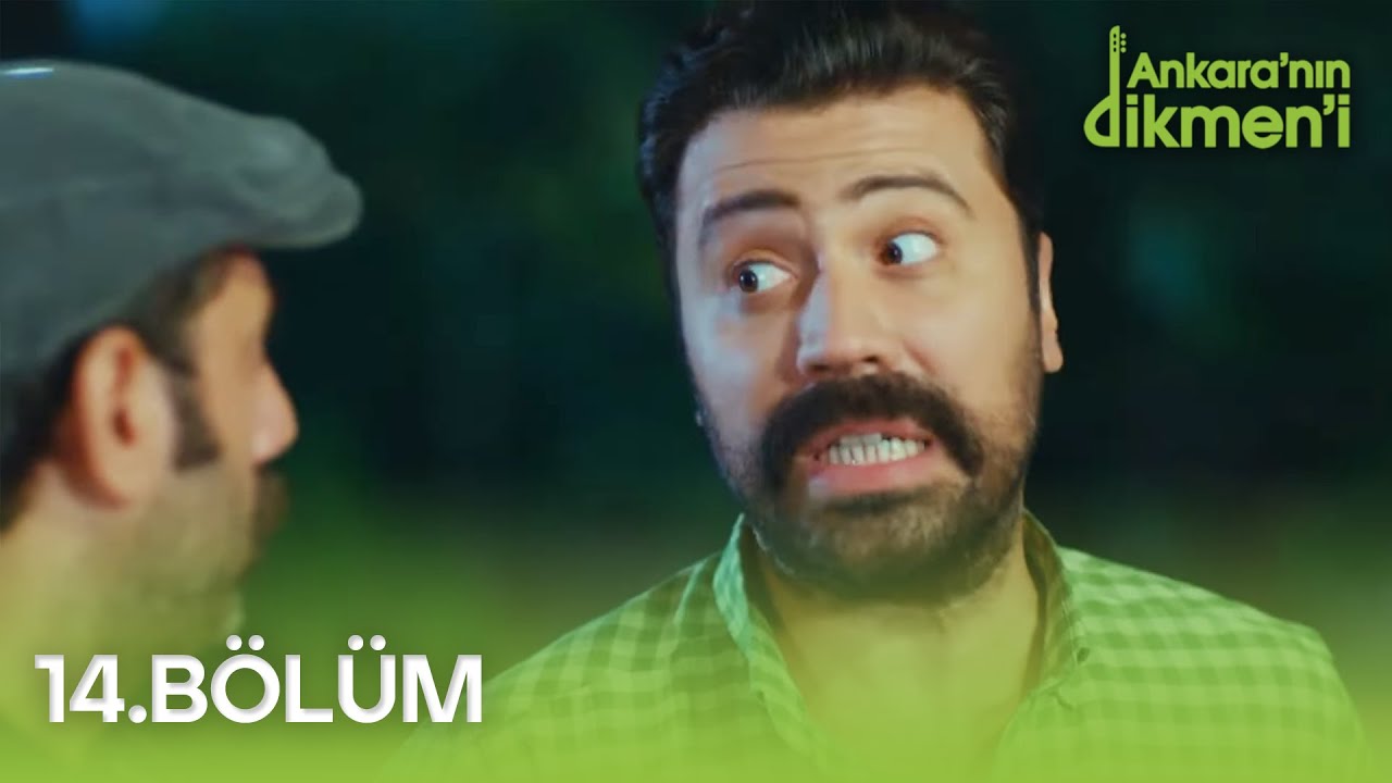 Ankara'nın Dikmen'i 14. Bölüm - FULL BÖLÜM