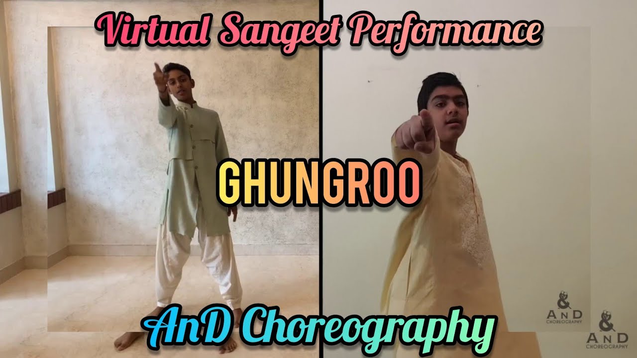 Ghungroo - Virtual Sangeet Performance II AnD Choreography