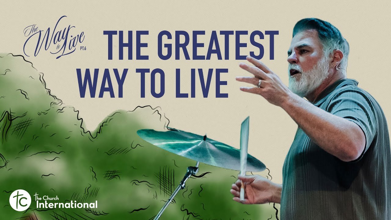The Way To Live | The Greatest Way To Live | Pastor Mark Stermer