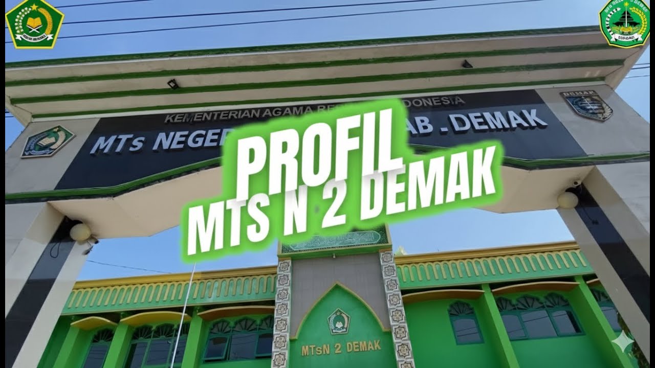 PROFIL MTs NEGERI 2 DEMAK | Madrasah Inspiratif: Mendidik dengan Hati, Membimbing dengan Ilmu