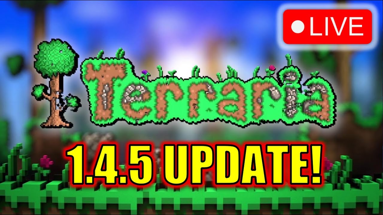 🔴Terraria 1.4.5 Update LIVE Gameplay!