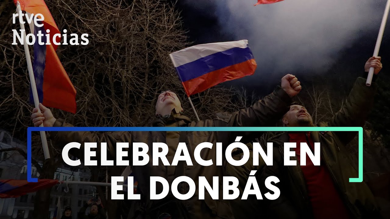 CRISIS UCRANIA: Así ha recibido el DONBÁS el RECONOCIMIENTO de su INDEPENDENCIA por PUTIN | RTVE