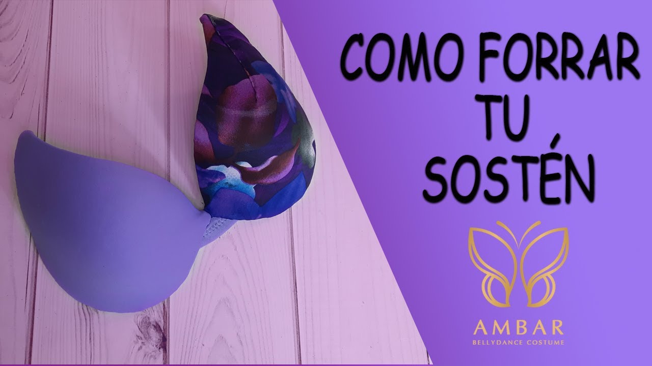 Como Forrar tu Sostén   💜/   How to line your bra