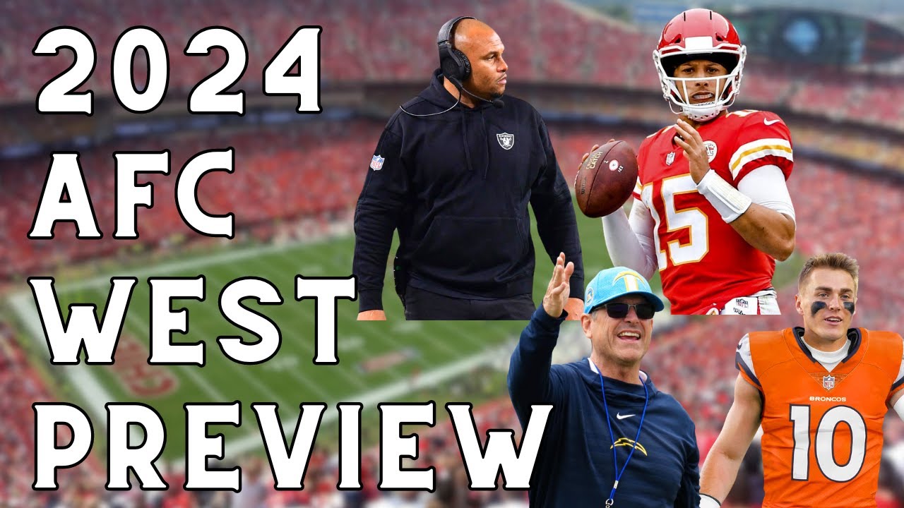 Previewing the 2024 AFC West Division