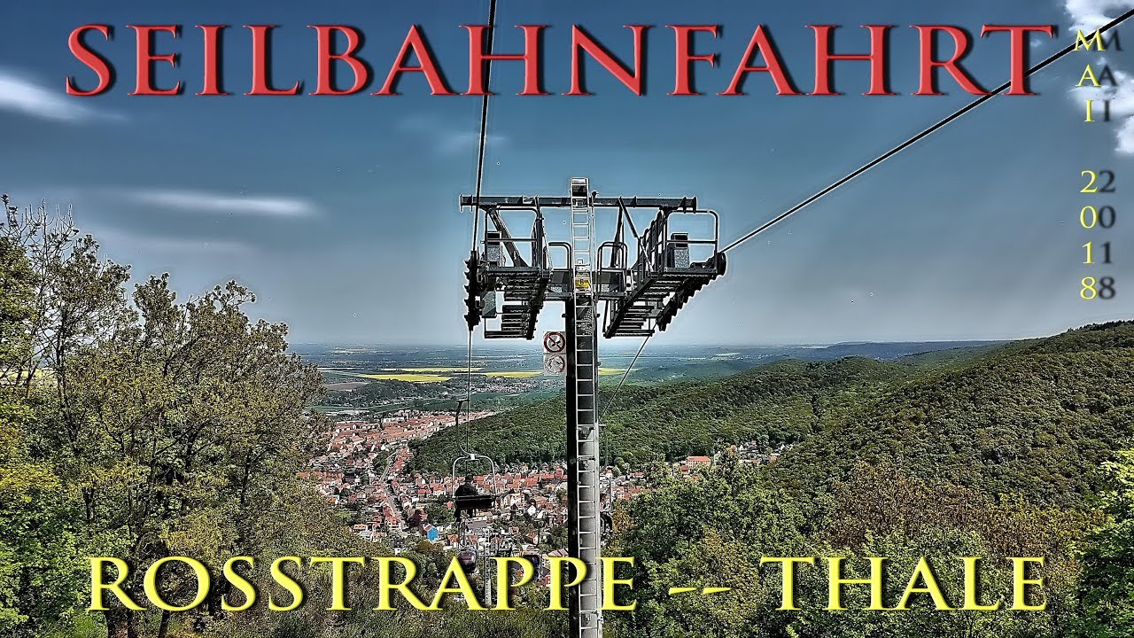Abfahrt mit der Seilbahn von ROSSTRAPPE nach THALE in das Bodetal HARZ
