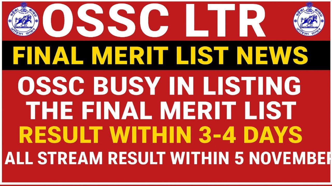 LTR FINAL MERIT LIST WITHIN 3-4 DAYS | OSSC BUSY IN LISTING THE RESULT || NIJUKTI MELA|