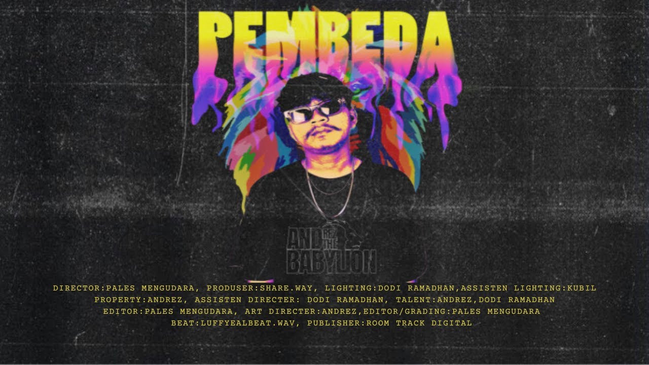 Pembeda | Andrez And The Babylion (Official Music Video)