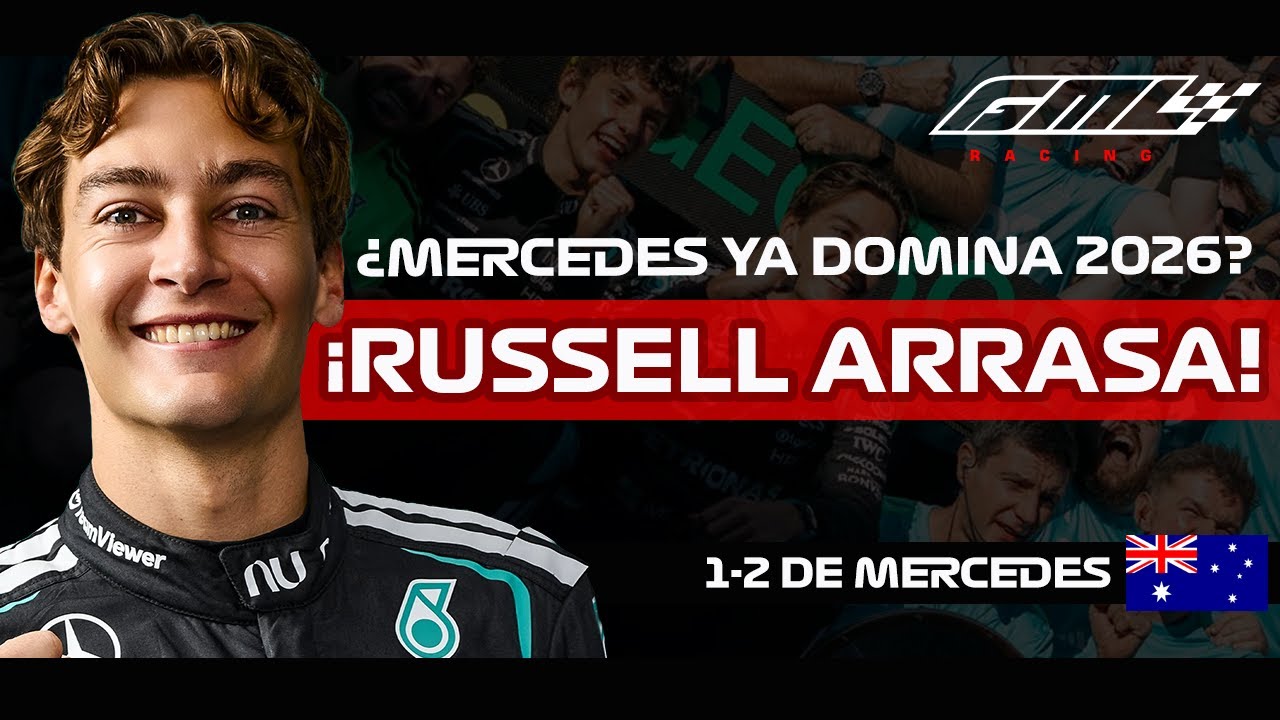 🏁 GP AUSTRALIA 2026 F1: Russell vence a Leclerc y Mercedes firma 1-2 🇦🇺 | ¿Temporada liquidada?