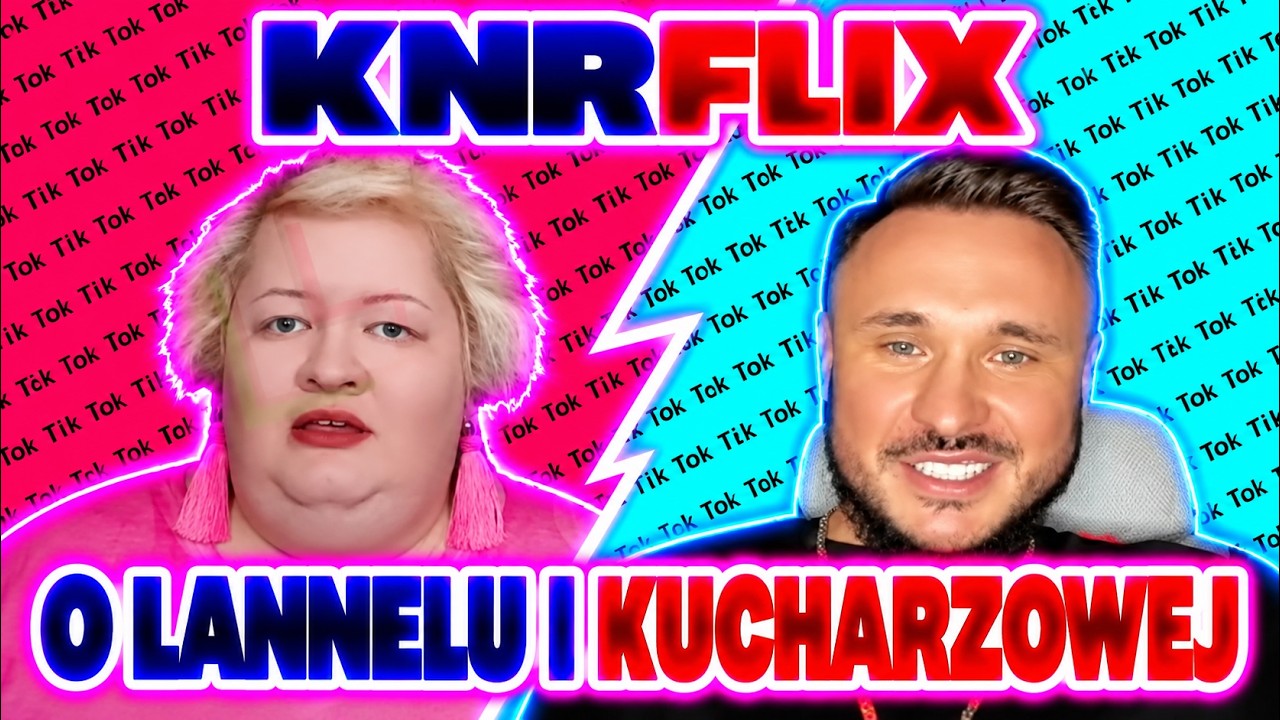 Koziołek News - KNRFLIX - KLAUDELIZA O LANNELU I KUCHARZOWEJ!!!!