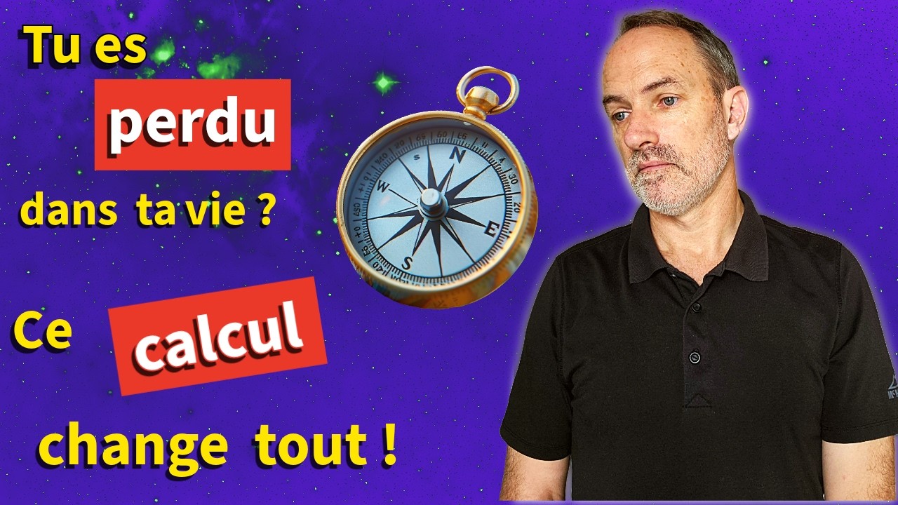 Tu es perdu dans ta vie  ? Ce calcul change tout !