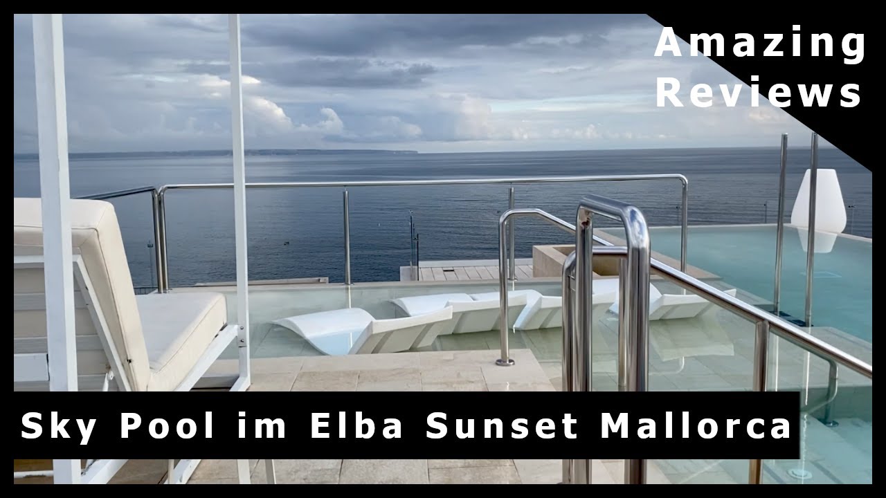 Sky Pool Area - Elba Sunset Mallorca 4 Sterne Hotel - Amazing View!