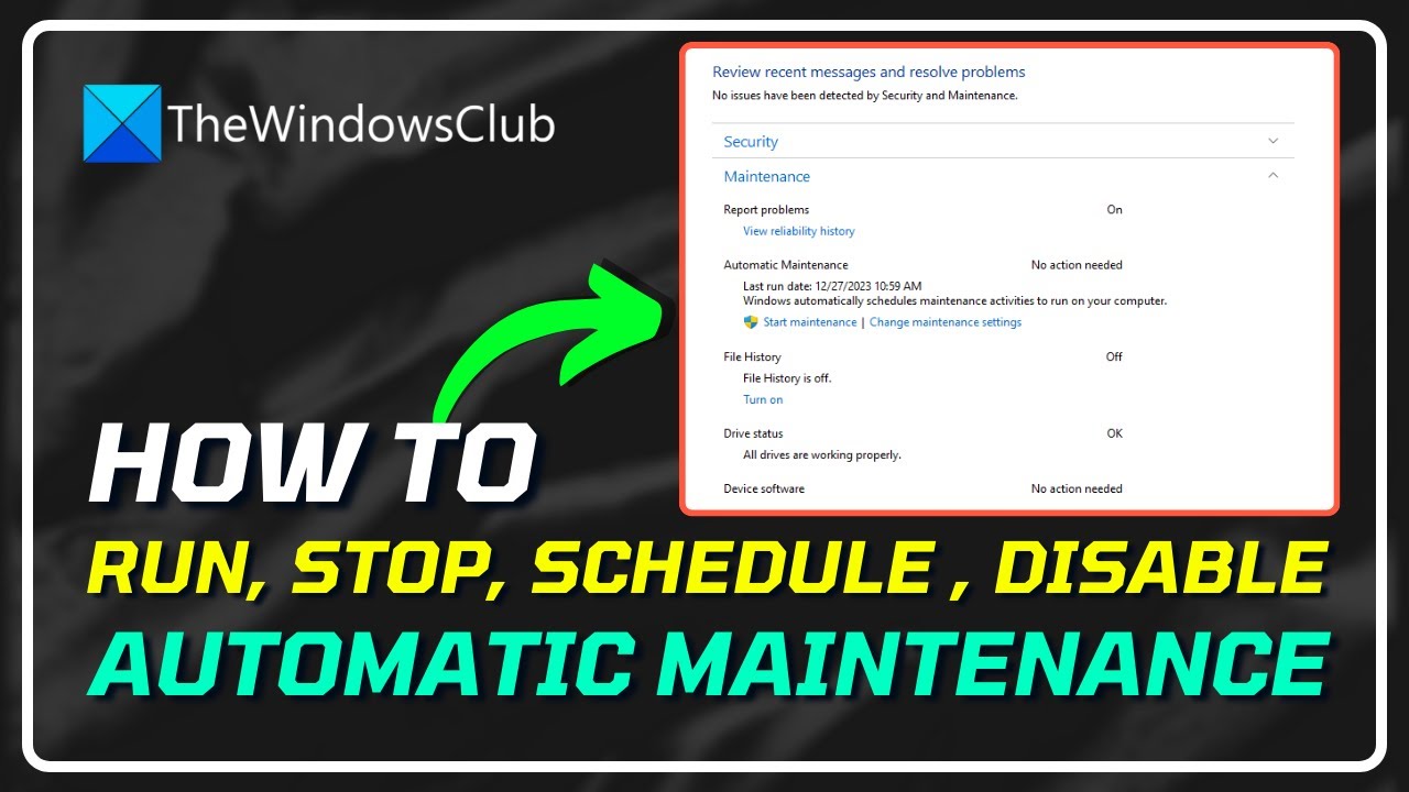 How to RUN/STOP/Schedule/DISABLE Automatic Maintenance? [Windows11/10]