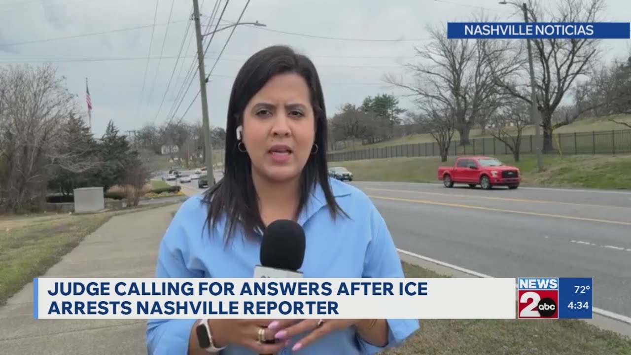 Judge calls for answers after ICE arrests Nashville reporter