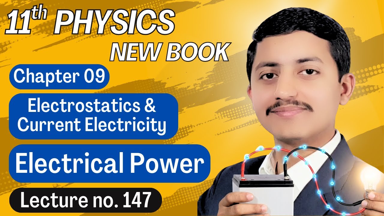 Electrical Power Physics Class 11 | Power Dissipation In Resistor