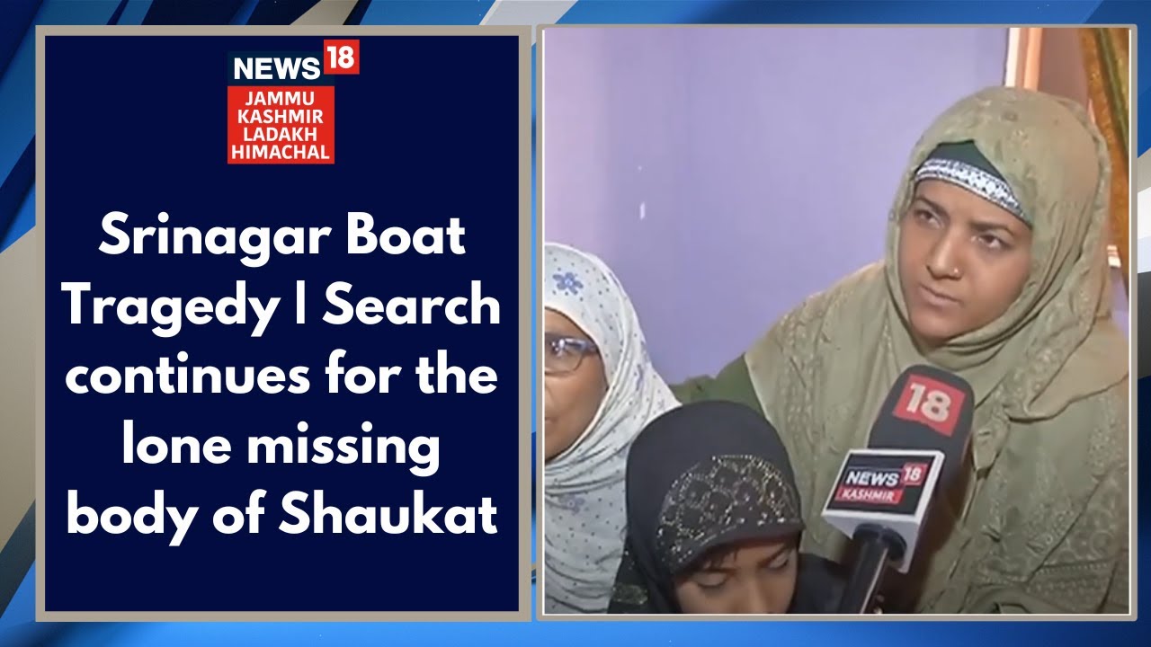 Srinagar Boat Tragedy | Search continues for the lone missing body of Shaukat