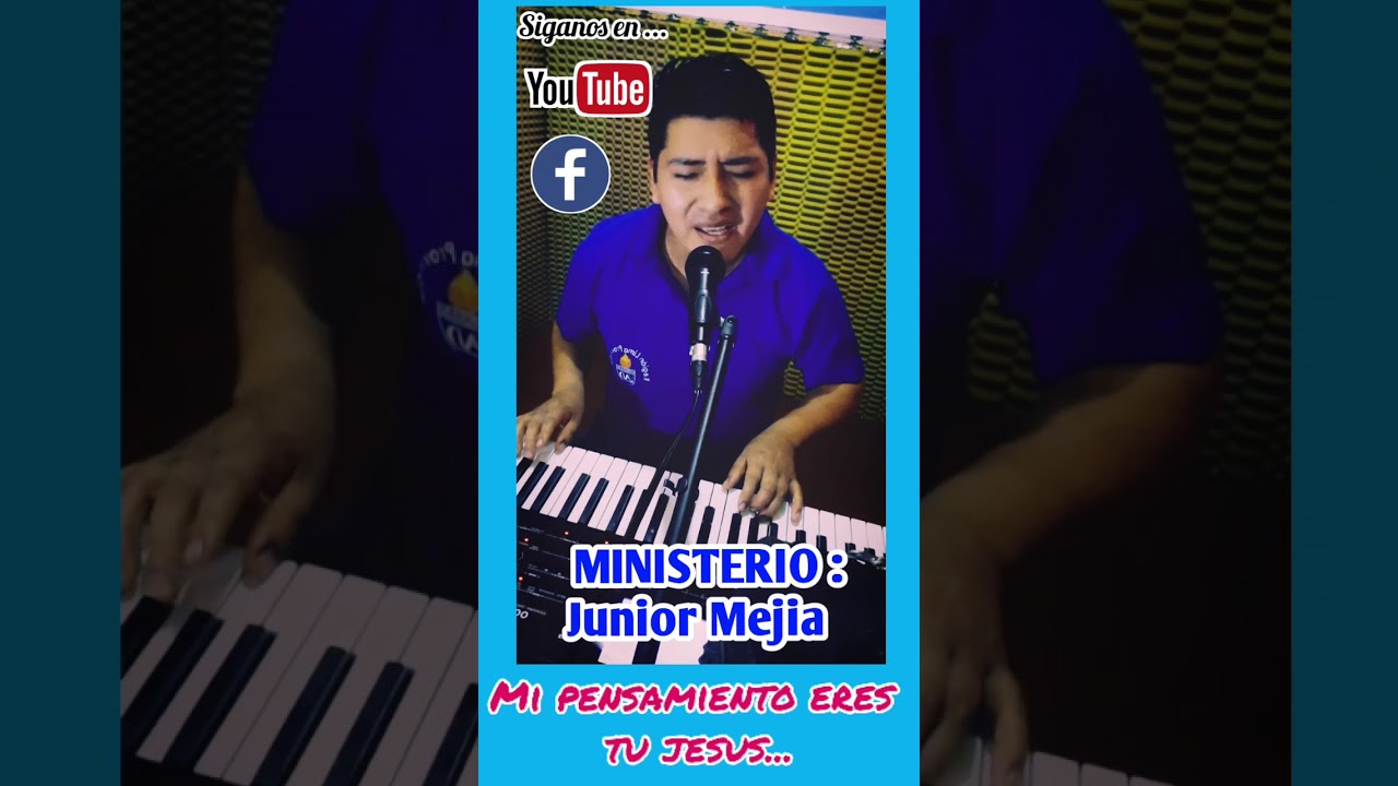 🔴Ministerio JUNIOR MEJIA🎙🎹  TEMA: Mi Pensamiento eres T&uacute;.🎶 (In&eacute;dito).