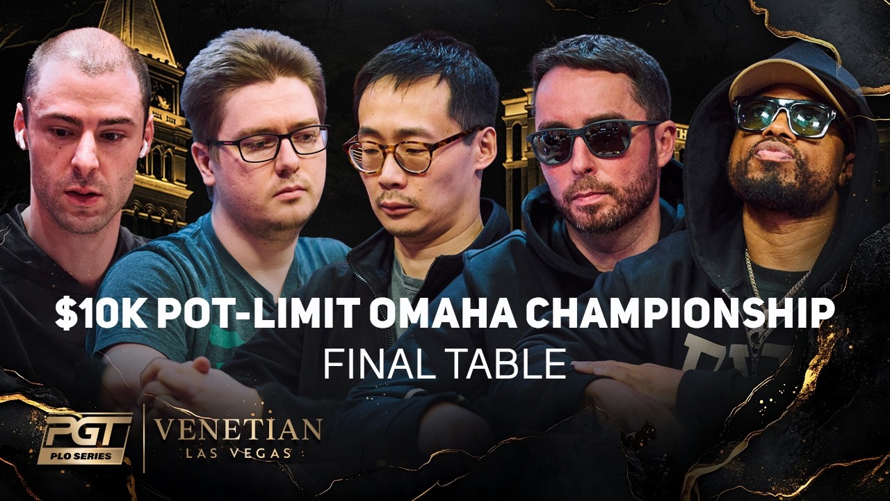 PGT PLO Series $10K Championship Final Table! $182,400 First-Place Prize!