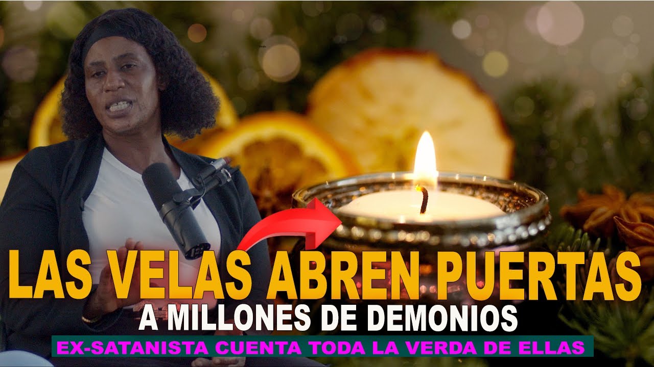 LAS VELAS EN CASA LLAMAN A MILLONES DE DEMONIOS // EX SATAISTA MARIZA AIMON