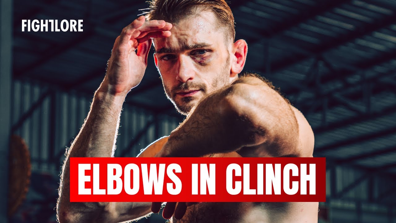 Throwing Elbows in the Clinch I Techniques I Fightlore Official
