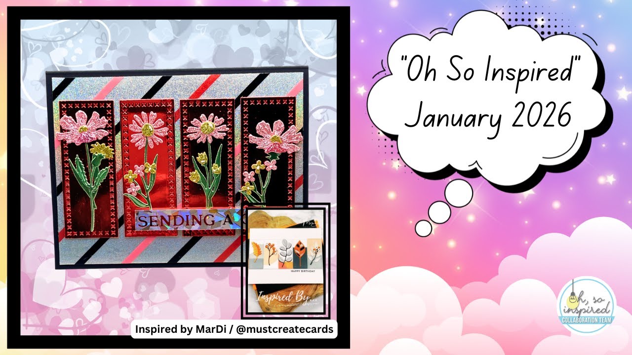Oh So Inspired January 2026 | Let’s Get Sparkly with Foils & Glitter