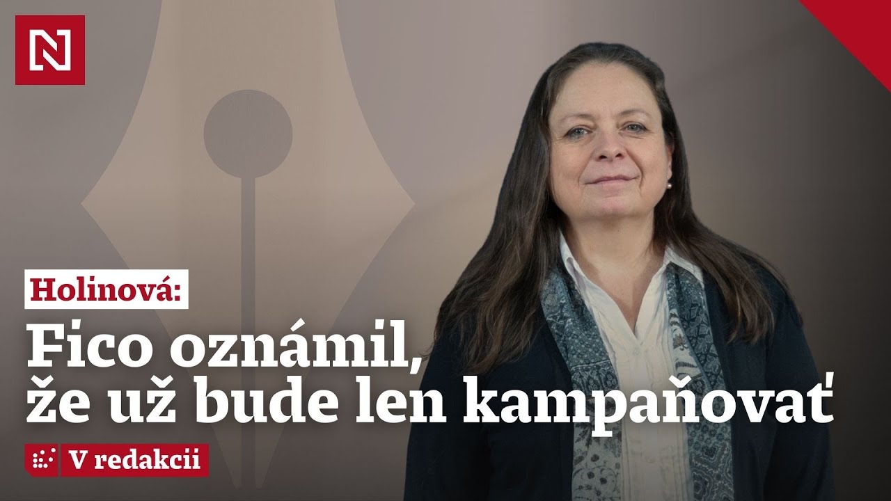 Koment&aacute;torka Holinov&aacute;: Fico ozn&aacute;mil, že už bude len kampaňovať