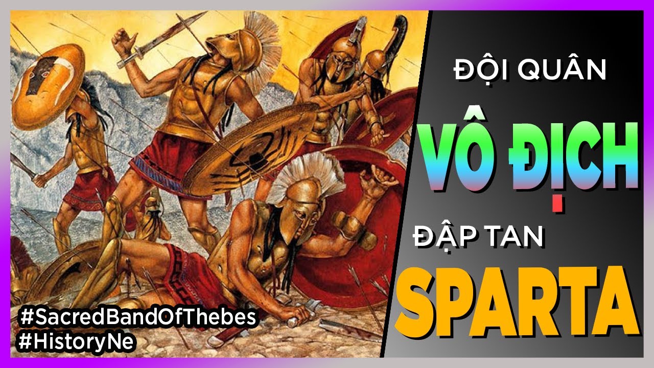 Đội qu&acirc;n V&Ocirc; ĐỊCH ĐẬP TAN SPARTA [HistoryNe - DLĐBTT]