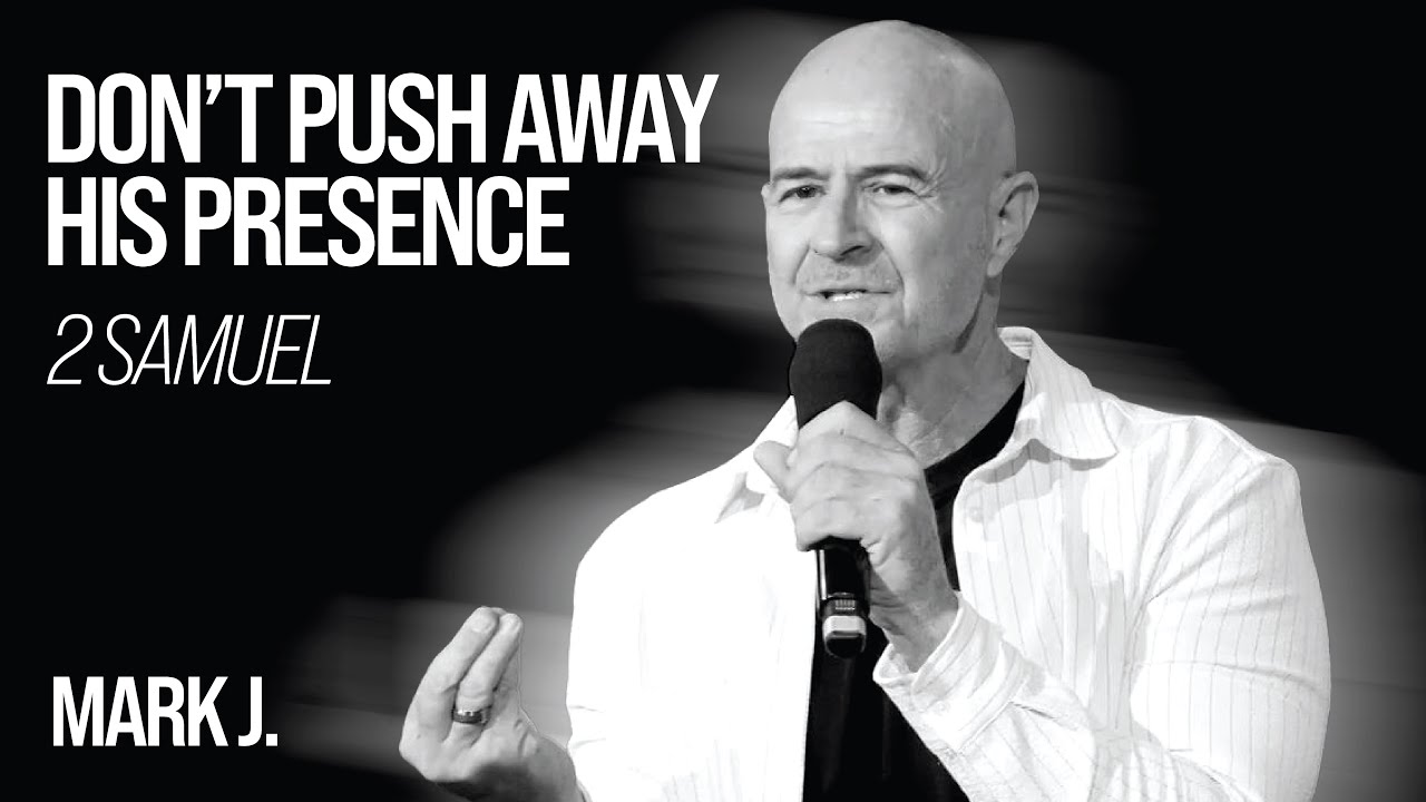 How You Can Stay Near To God's Presence - Pastor Mark Jobe | 2 Samuel 6:1-15