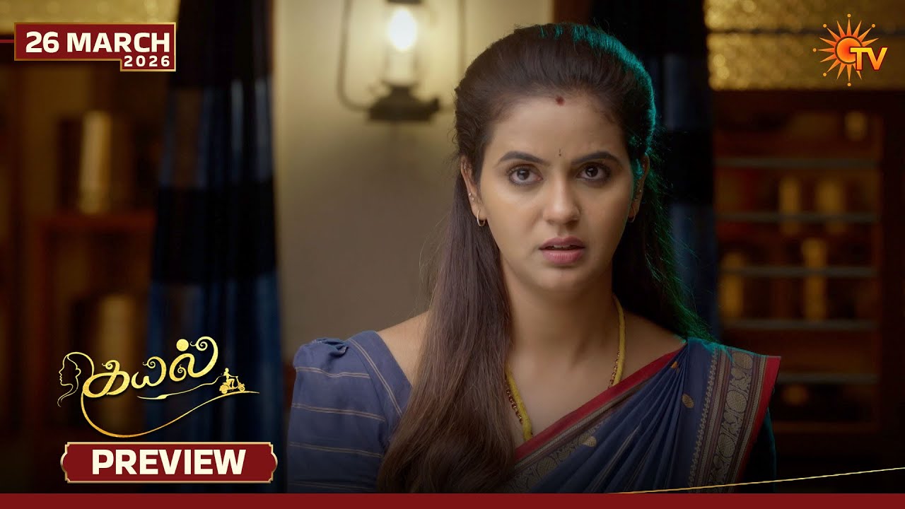 Kayal - Preview | 26 Mar 2026 | Tamil Serial | Sun TV