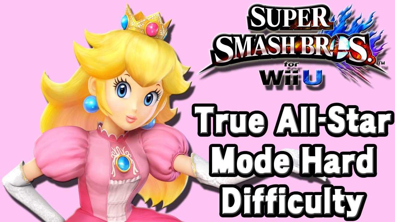 Super Smash Bros. For Wii U (True All-Star Mode Hard Difficulty | Peach) 60fps