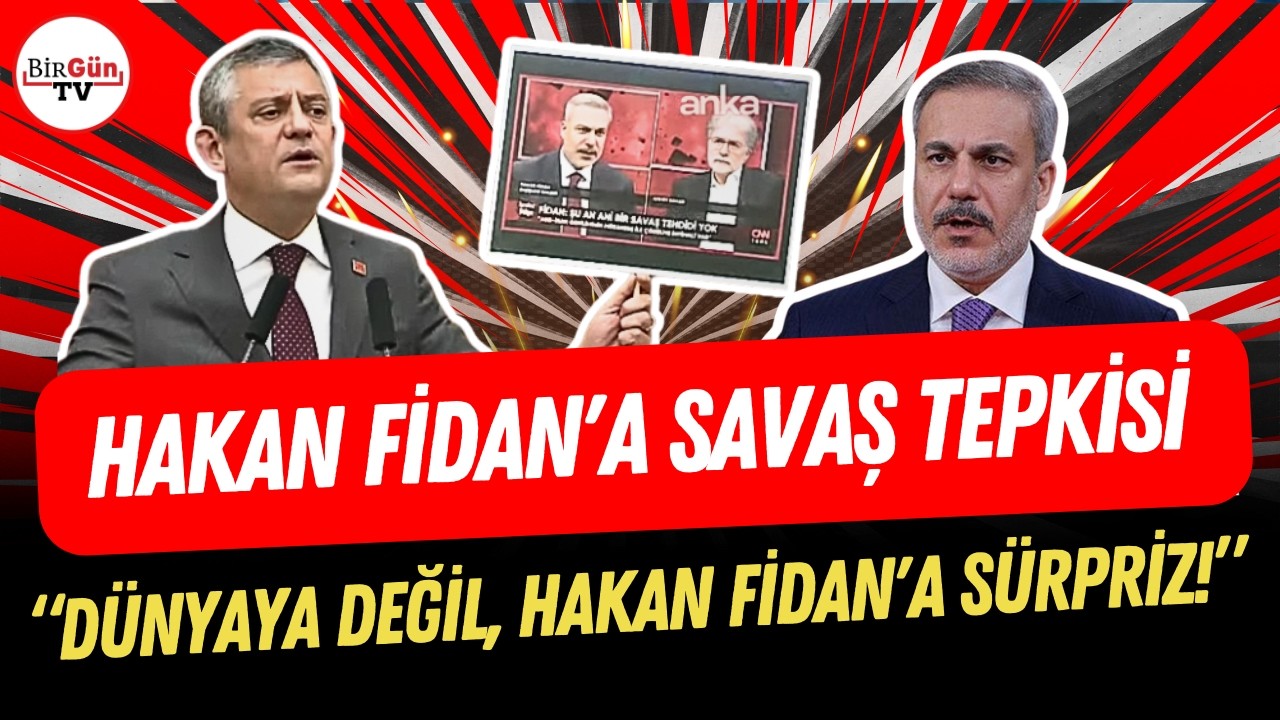 Özgür Özel’den Hakan Fidan’a İran tepkisi: “Dünyaya değil, Hakan Fidan’a sürpriz!”