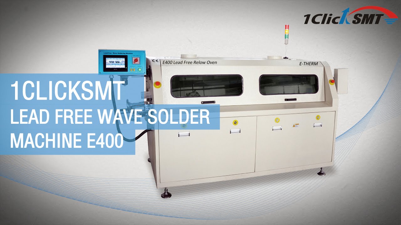The Lead Free Wave Solder Machine E400